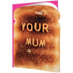 Toasted - Your Mum
