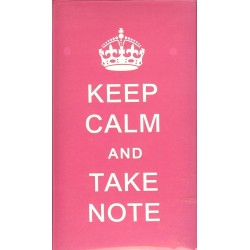 Keep Calm and Take Note -...