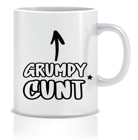 Grumpy Cunt Rude Coffee Mug